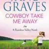Cowboy Take Me Away